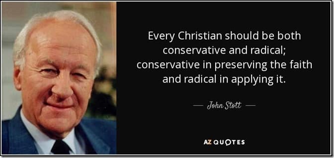Stott conservative and radical